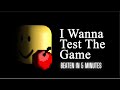 ROBLOX I Wanna Test The Game Beaten In Under 5 MINUTES 