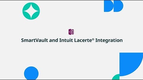 SmartVault Lacerte Intuit DMS Integration Demo