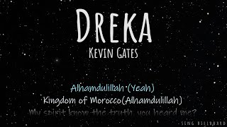 Kevin Gates - Dreka (Realtime Lyrics)