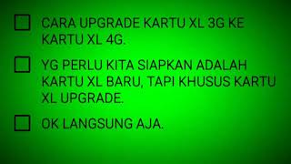 cara upgrade kartu XL dari 3G ke 4G 100% BERHASIL