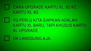 cara upgrade kartu XL dari 3G ke 4G 100% BERHASIL