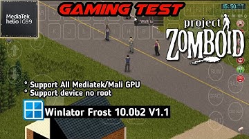 Project Zomboid | Support Mediatek No Root | Winlator Frost 10.0 v1.1 | Mediatek Helio G99 Test