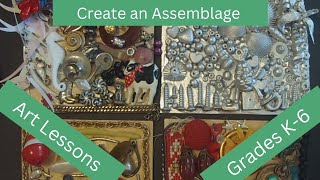 Kids Art Lesson - Assemblage