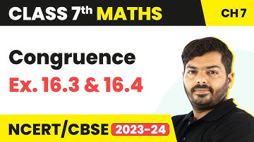 RD Sharma Class 7 Maths Chapter 16 | Congruence - Ex. 16.3 & 16.4 | Class 7 RD Sharma Solutions