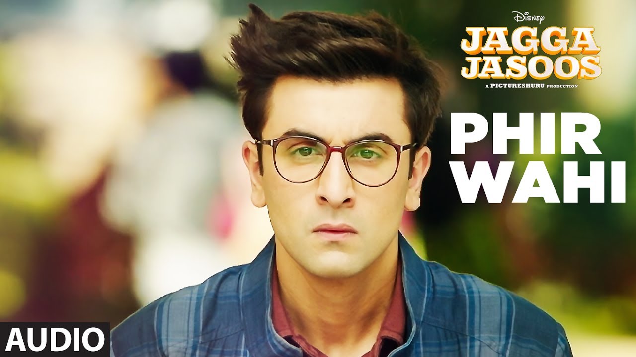 Jagga Jasoos Phir Wahi Full Audio Song  Ranbir Katrina  Pritam Arijit  Amitabh B