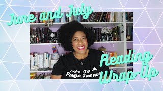 June and July 2020 Wrap Up | Life is a Page Turner