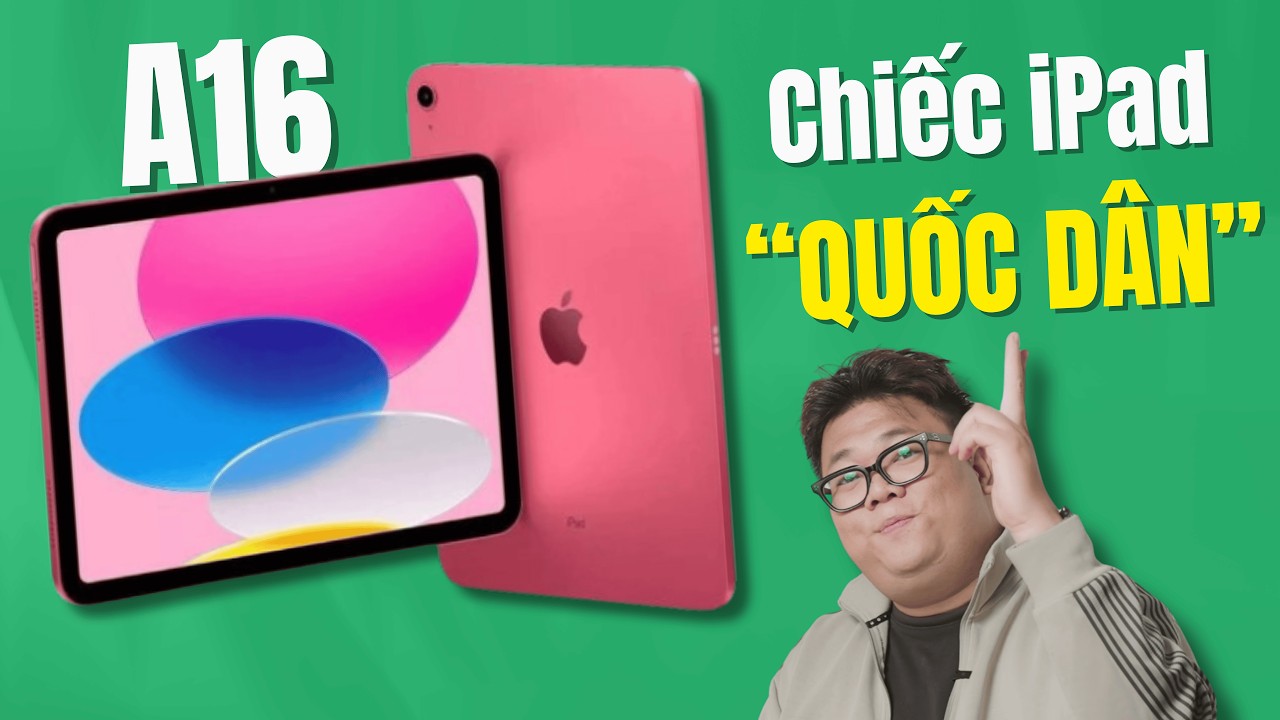 Hơn 7 triệu thôi, iPad A16 vẫn quá ngon sau 1 năm ra mắt!
