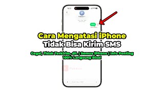 Cara Mengatasi iPhone Tidak Bisa Kirim SMS (Gagal atau Tidak Terkirim) - 100% BISA LAGI!