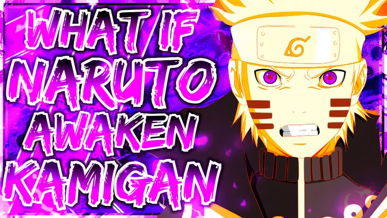 What If NARUTO NEGLECTED & Awakens The KAMIGAN