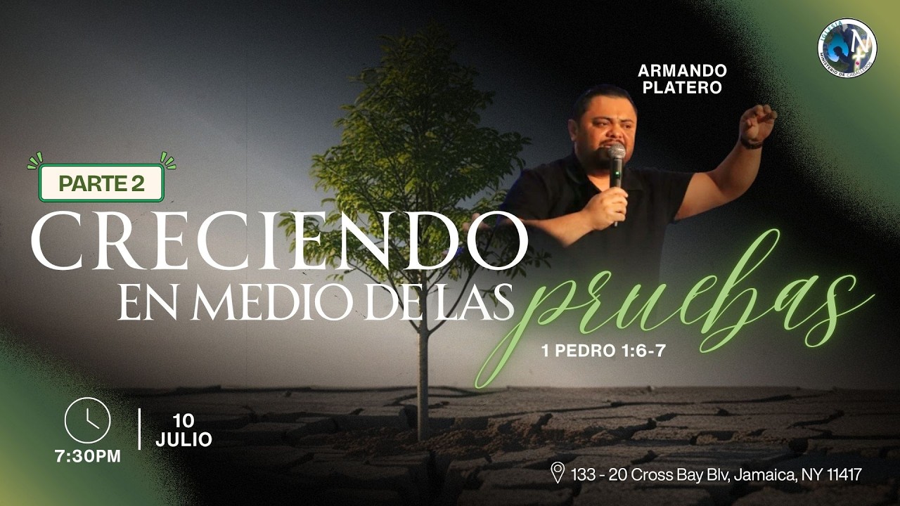 CRECIENDO EN MEDIO DE LAS PRUEBAS - IGLESIA NUEVA TEMPORADA