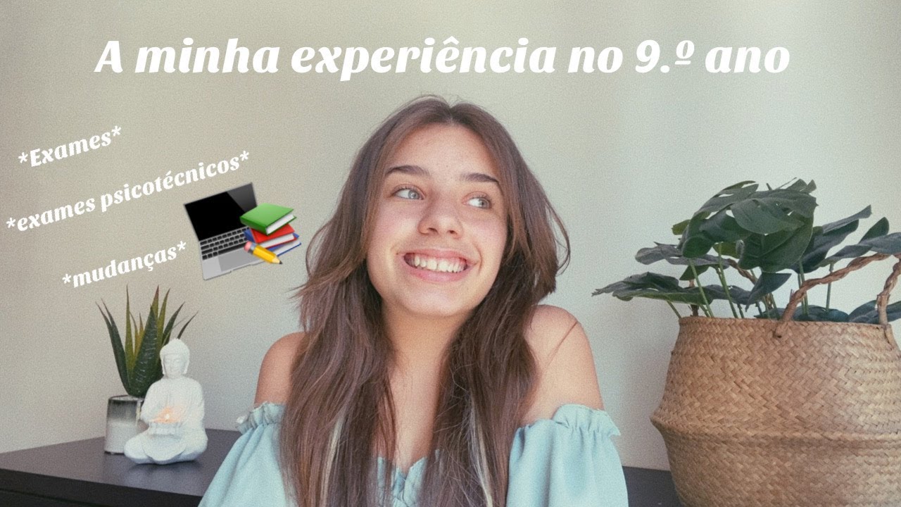 EXPERIÊNCIA NO 9ºANO: dicas, exames, dificuldades...