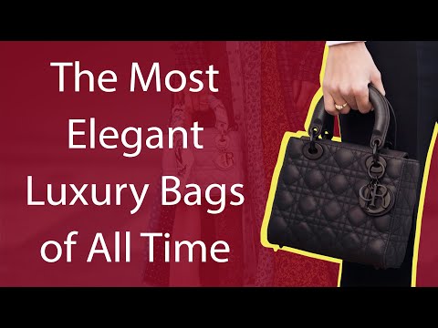 The Most Elegant Luxury Bags of All Time 