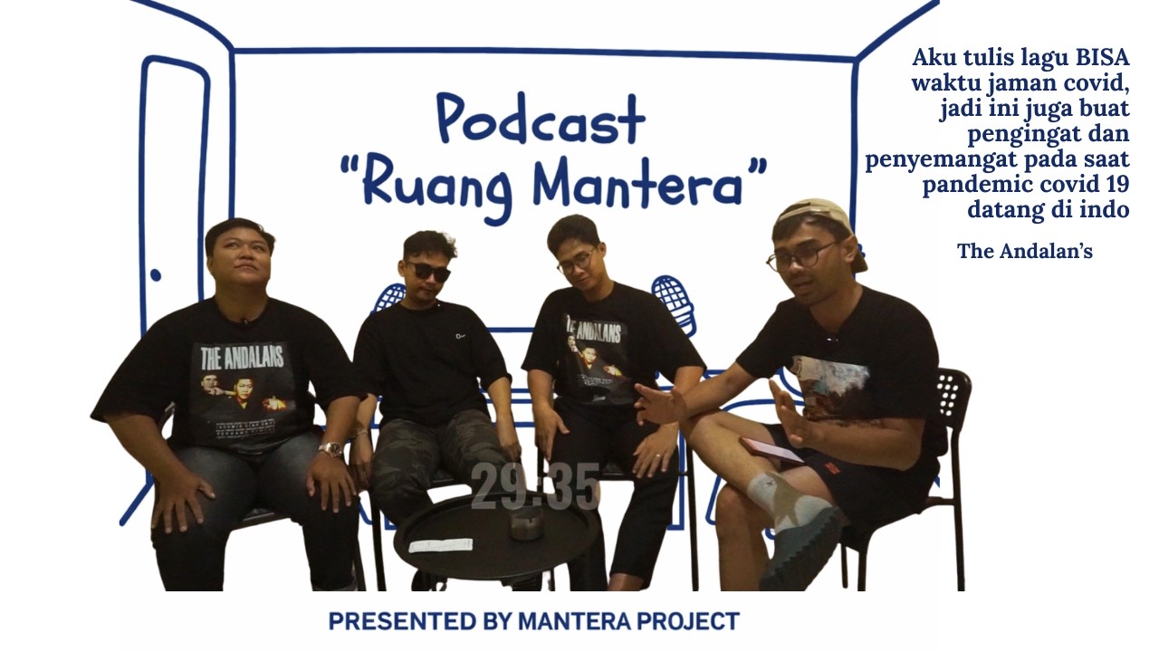 PODCAST RUANG MANTERA WITH THE ANDALANS