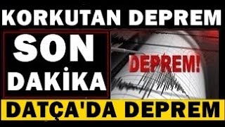 Son Daki̇ka Muğla Datçada Deprem....