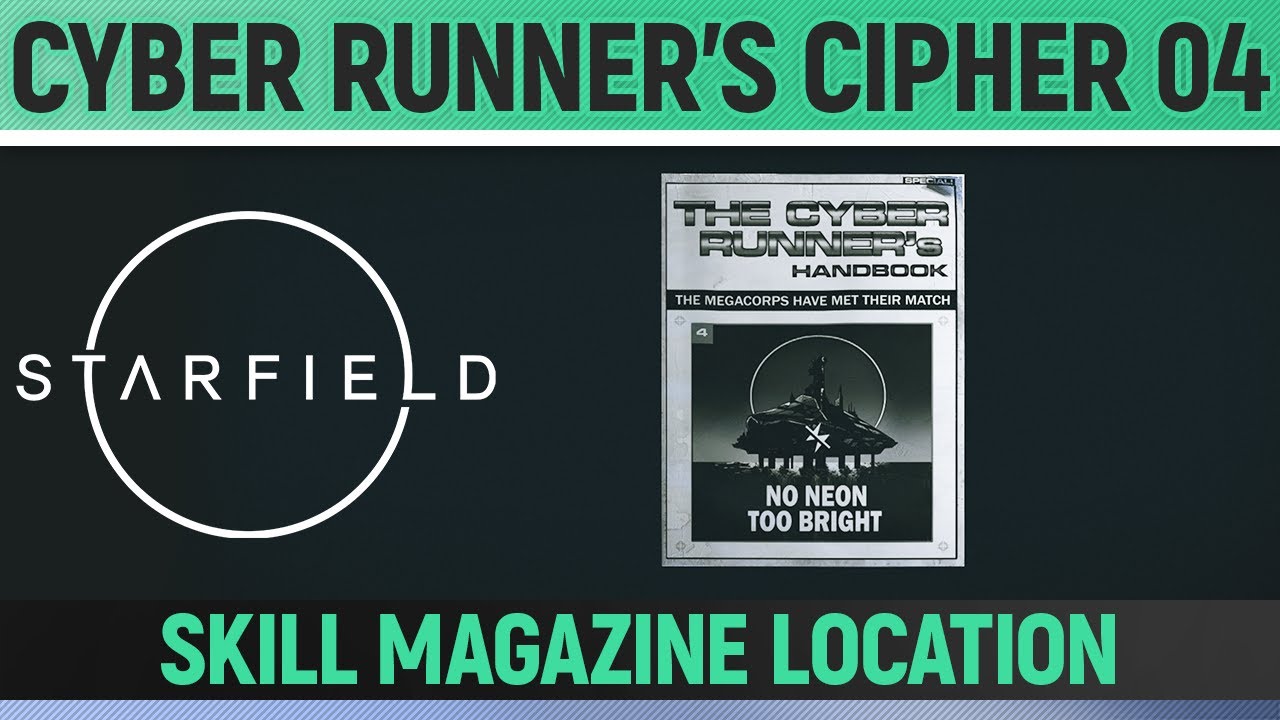 Starfield - Cyber Runner’s Cipher 04 - Skill Magazine Location