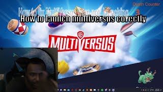 MULTIVERSUS Doesn't launch How to Fix PART 2
