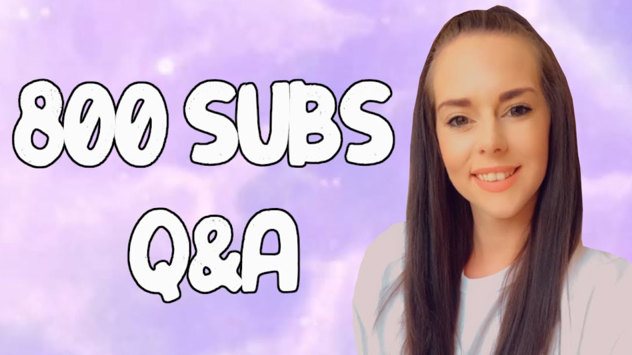 800 SUB Q&A!! - YouTube