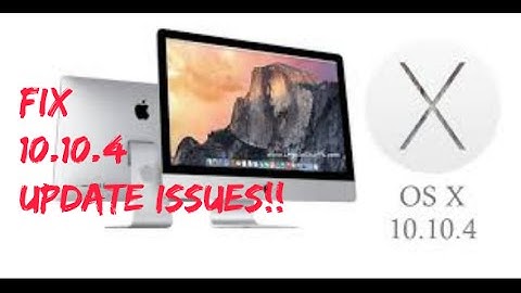 How to fix OS X 10.10.4 update issues on iMac