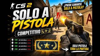 Intento ganar en COMPETITIVO en CS2 solo a PISTOLA   mala idea�​�​