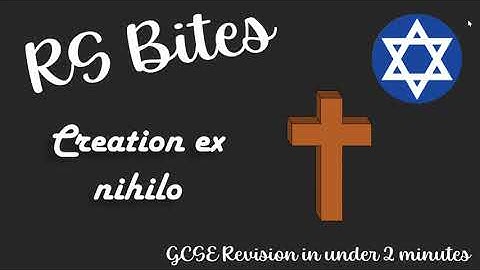 Creation ex nihilo - GCSE RS Bites