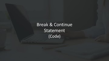 11. Python Tutorials for Beginners | Break & Continue Statement