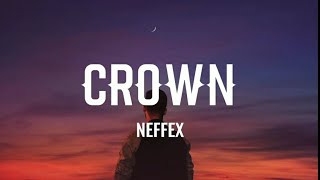 NEFFEX - Crown  [ Lyrics ]