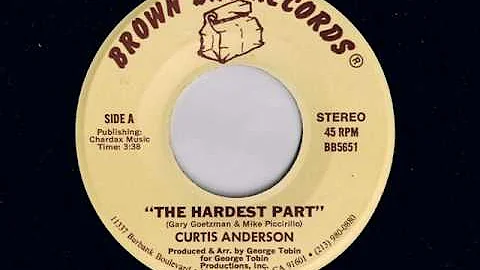 Curtis Anderson - The Hardest Part - Modern Soul C...