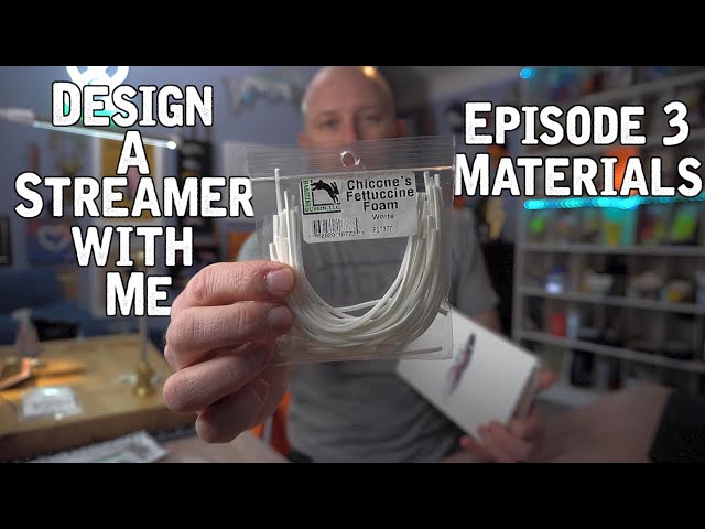 Streamer Design: Episode 3 Materials 
