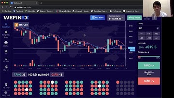 Cách Kiếm Tiền Từ Sàn Giao Dịch Nhị Phân WEFINEX như thế nào là khôn ngoan .