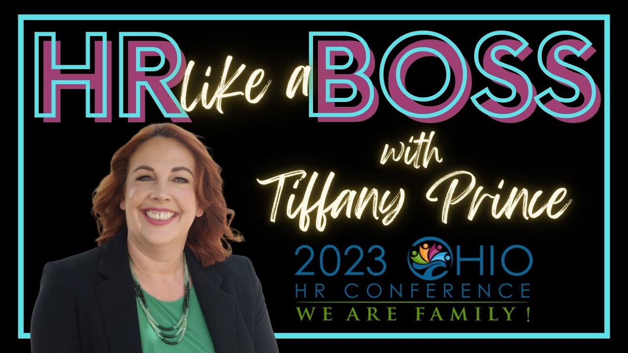 HR Like a Boss with Tiffany Prince (2023 Ohio HR Conference Series  