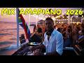 AMAPIANO MIX 2026 PRODUCED BY MIX PIANO SA 2026