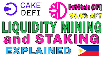 Cake Defi | Defichain Liquidity Mining and Staking explained! (Tagalog)