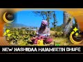 Haajameetiin Dhufe New Neshida 2026 1447