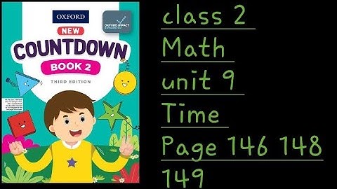 countdown book third edition pg 146 148 149 unit 9 time/class 2 math chapter 9 time page 146 148 149