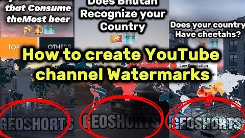 how to create watermarks for YouTube channel in just two minutes.￼