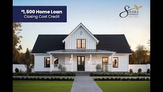 Sierra Central $1500 Home Loan Closing Credit
