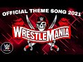 WWE Wrestlemania 37 Official Theme Song Save Your Tears 