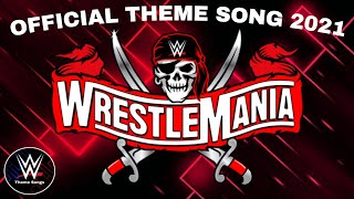 WWE Wrestlemania 37 Official Theme Song - 