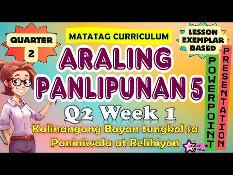Araling Panlipunan 5 Quarter 2 Week 1 MATATAG Curriculum PowerPoint ...