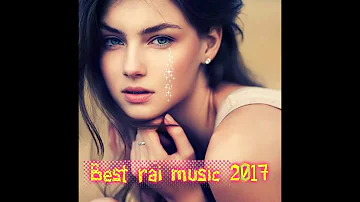 BEST RAI MUSIC 2018♥♥جميع  أغاني الراي  ♥♥