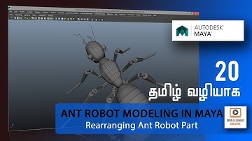 Rearranging Ant Robot Part in Maya - Lesson 20/22 Tamil Tutorial