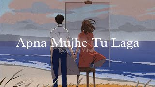 Apna Mujhe Tu Laga (Slowed   Reverb) | Sonu Nigam