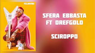 Sciroppo - Sfera Ebbasta ft DrefGold (Lyrics)