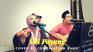 Siti Payung (M.Shariff) - Akustik Cover By Combination Band (Persembahan Di Majlis Perkahwinan}