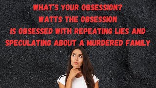 What is Your REAL Obsession Watts The Obsession? I Think The Answer is Clear- $$$$$$$$$$