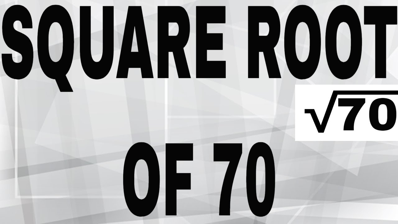 Simplify Square Root of 70: Master the Basics and Beyond