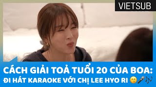 Cách Giải Toả Tuổi 20 Của BoA: Đi Hát Karaoke Với Chị Lee Hyo Ri 😙🎤🎶 #SeoulCheckIn 🇻🇳VIETSUB🇻🇳