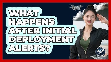 What Happens After Initial Deployment Alerts?