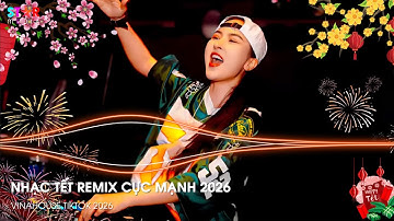 Nhạc Tết 2026 Remix Căng Nhất, Lk Nhạc Xuân 2026 Remix, Xuân Bính Ngọ 2026 - Đêm 30 Mở To Lên Quẩy