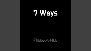7 Ways - Pineapple Hips